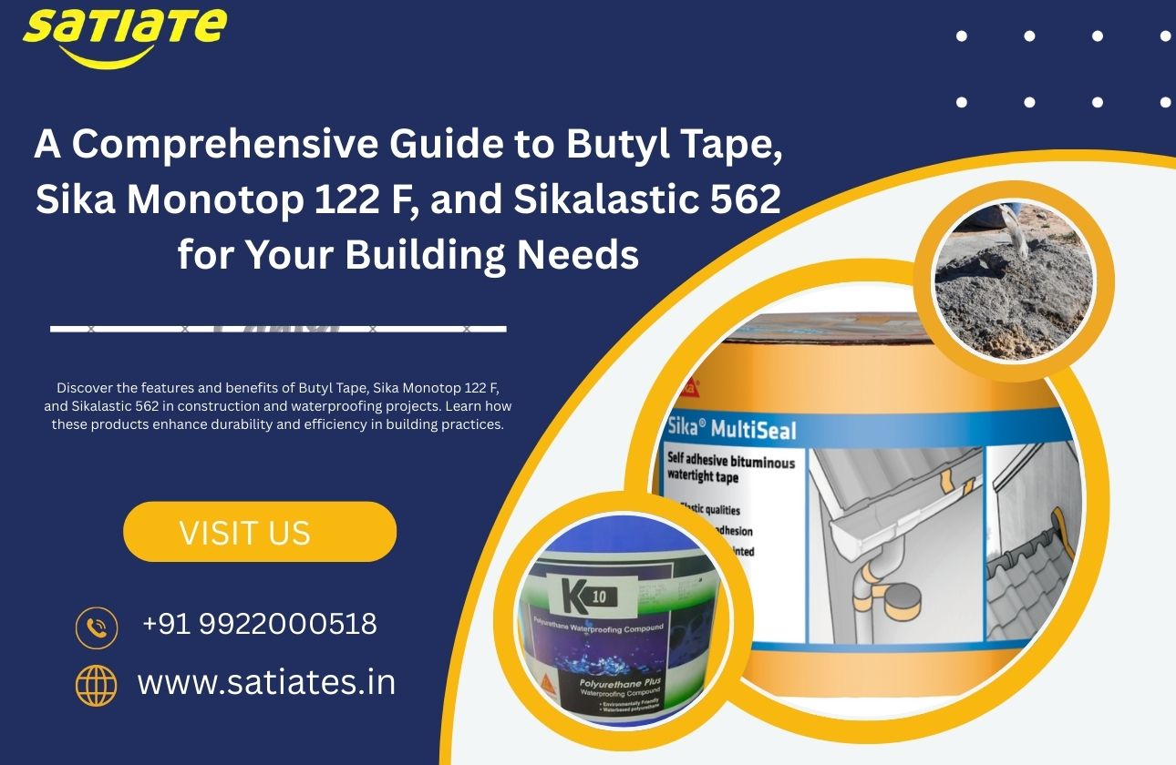 A Comprehensive Guide to Butyl Tape, Sika Monotop 122 F, and Sikalastic 562 for Your Building Needs