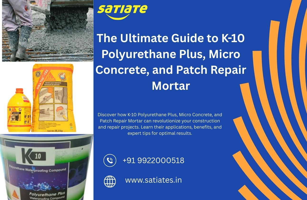 The Ultimate Guide to K-10 Polyurethane Plus, Micro Concrete, and Patch Repair Mortar